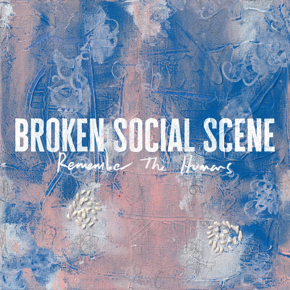 Remember The Humans by Broken Social Scene cover art